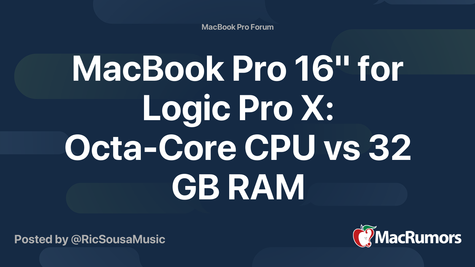 Macbook Pro 16 For Logic Pro X Octa Core Cpu Vs 32 Gb Ram Macrumors Forums