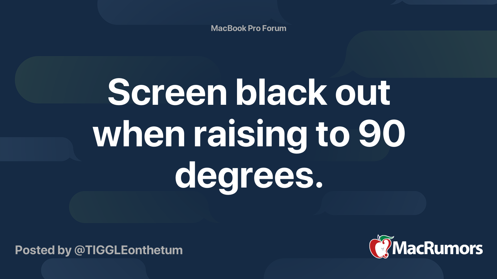 Screen black out when raising to 90 degrees. MacRumors Forums