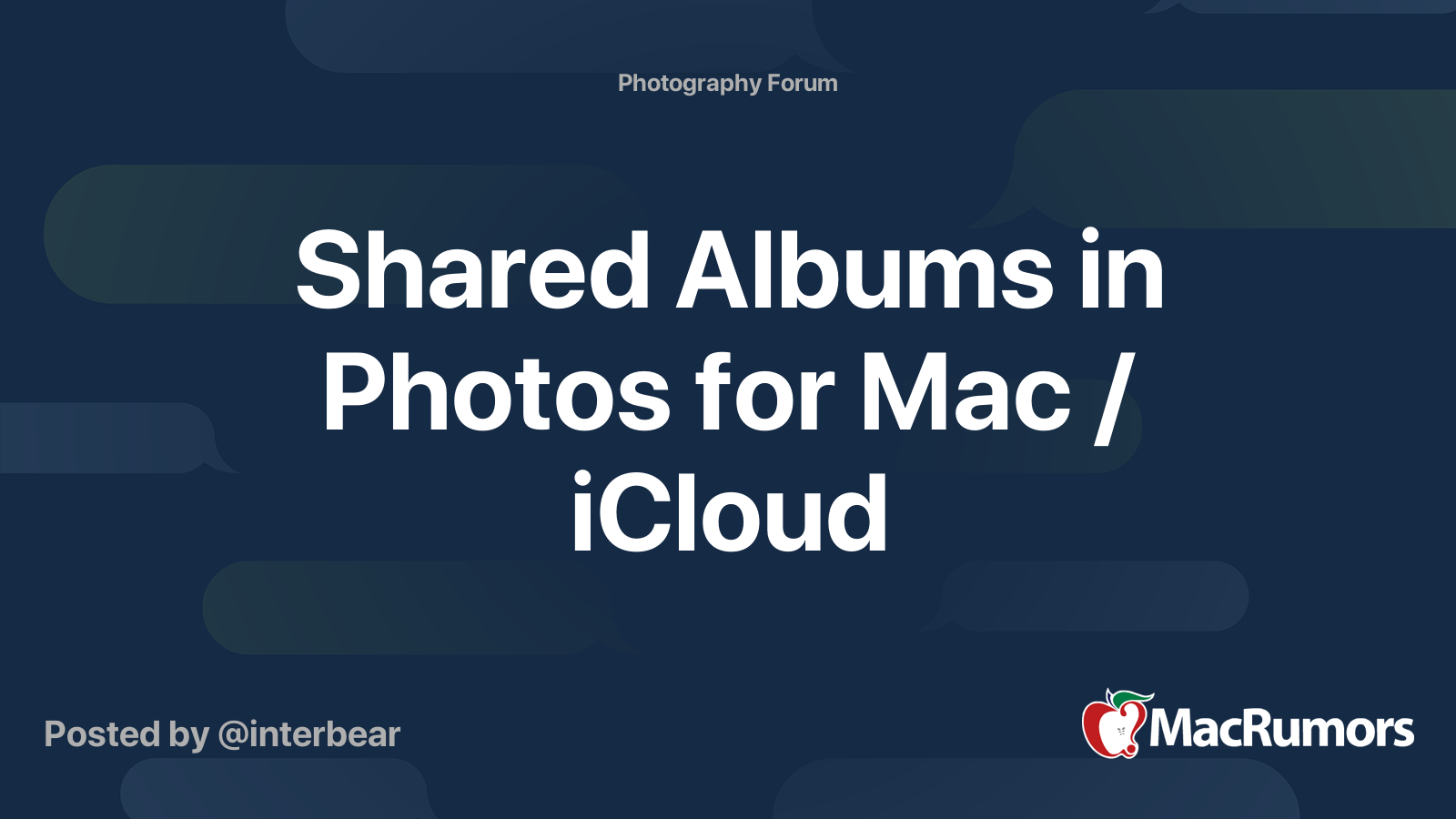 Shared Albums in Photos for Mac / iCloud | MacRumors Forums