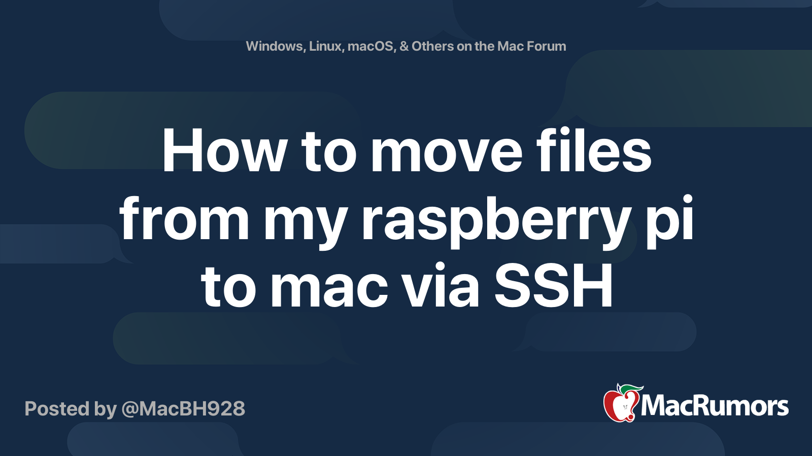 How to move files from my raspberry pi to mac via SSH MacRumors Forums