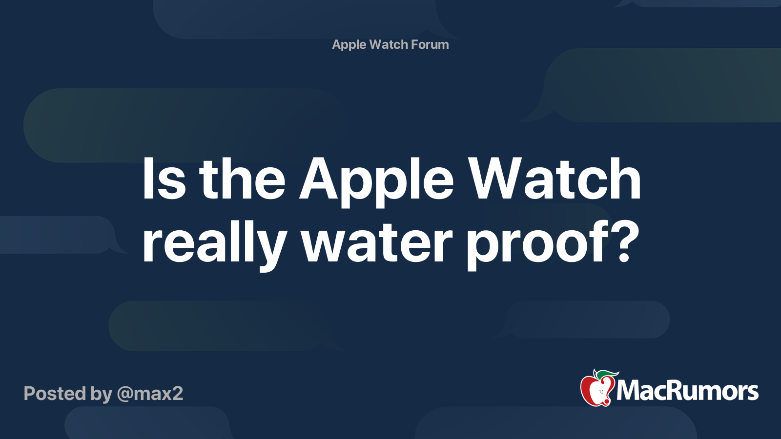 Is The Apple Watch Really Water Proof Macrumors Forums