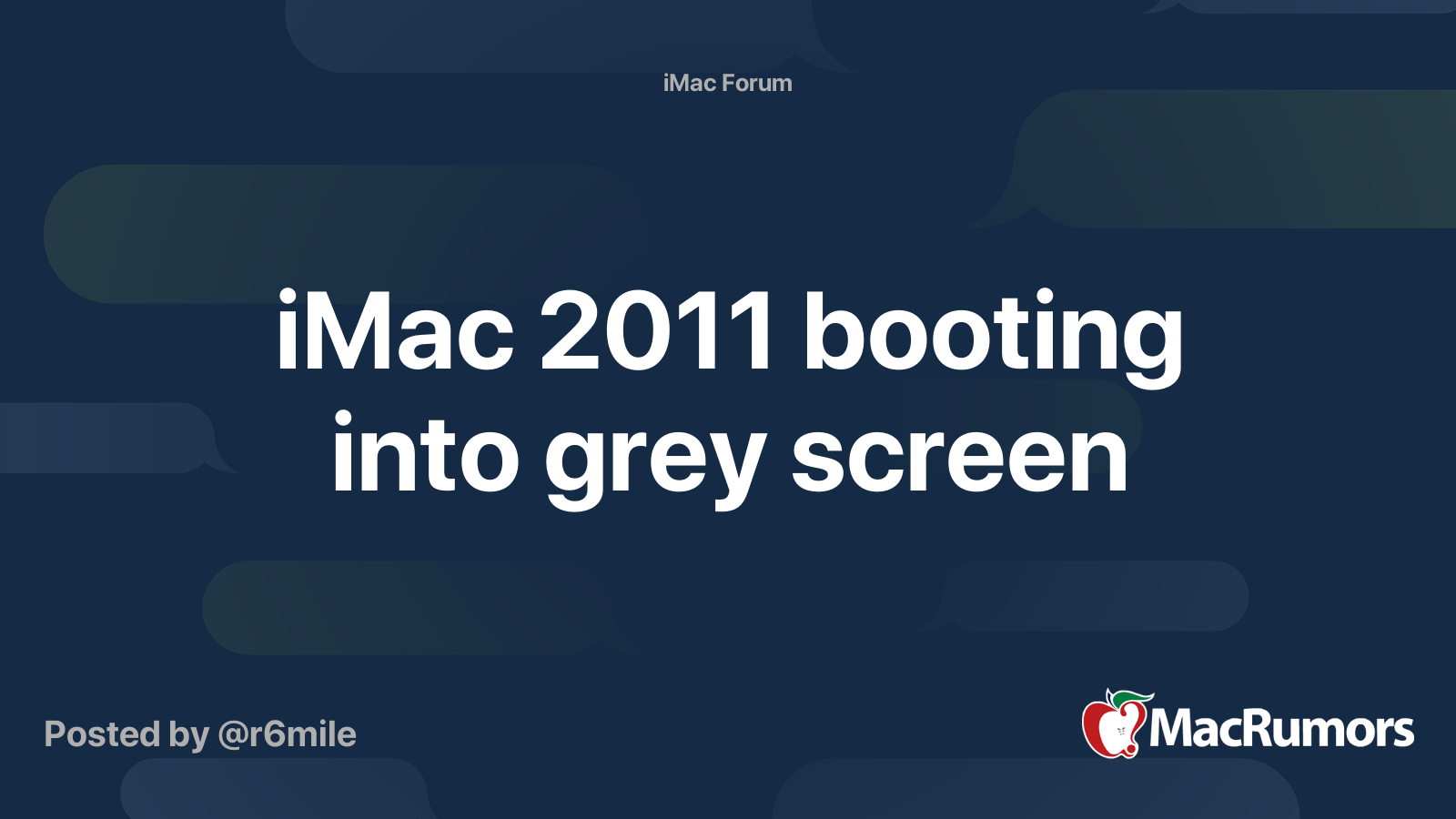 iMac 2011 booting into grey screen MacRumors Forums