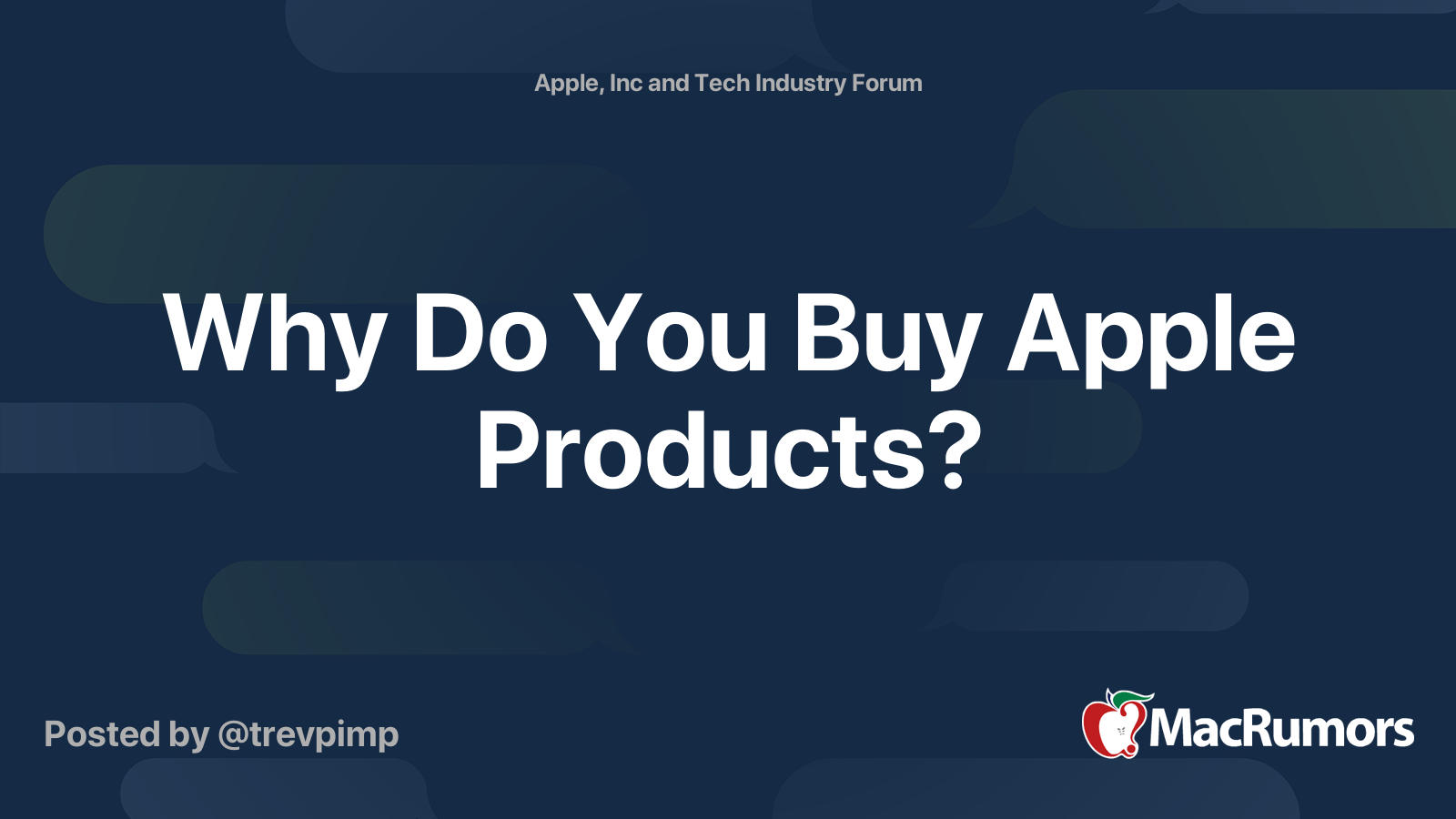 Why Do You Buy Apple Products? MacRumors Forums