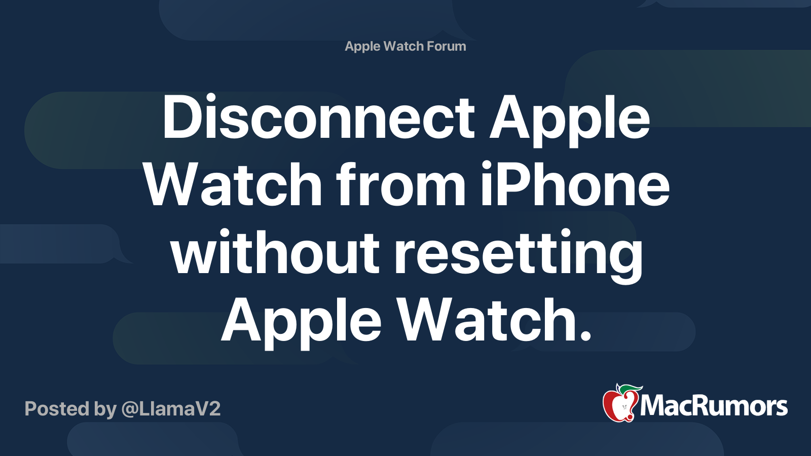 Disconnect Apple Watch from iPhone without resetting Apple Watch