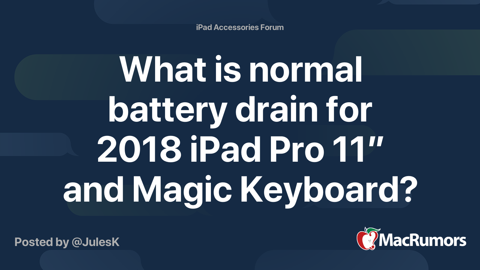 What is normal battery drain for 2018 iPad Pro 11” and Magic Keyboard