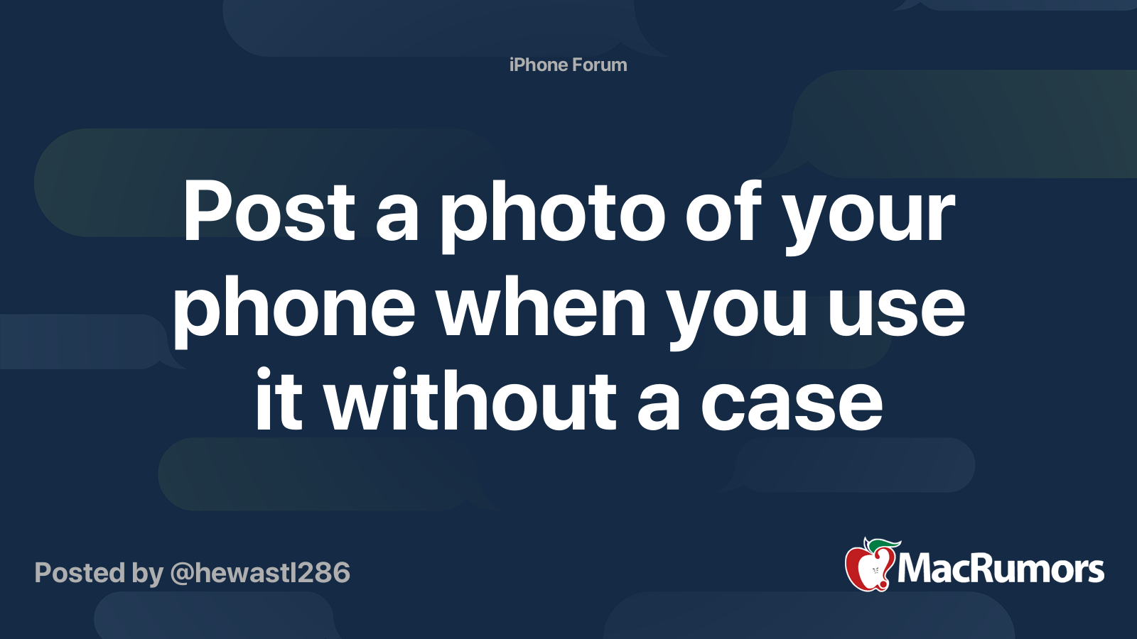 Post a photo of your phone when you use it without a case MacRumors