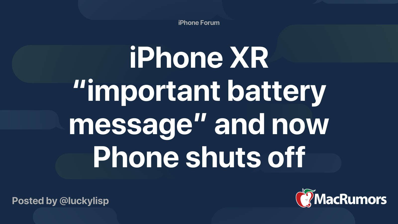 iPhone XR “important battery message” and now Phone shuts off every two