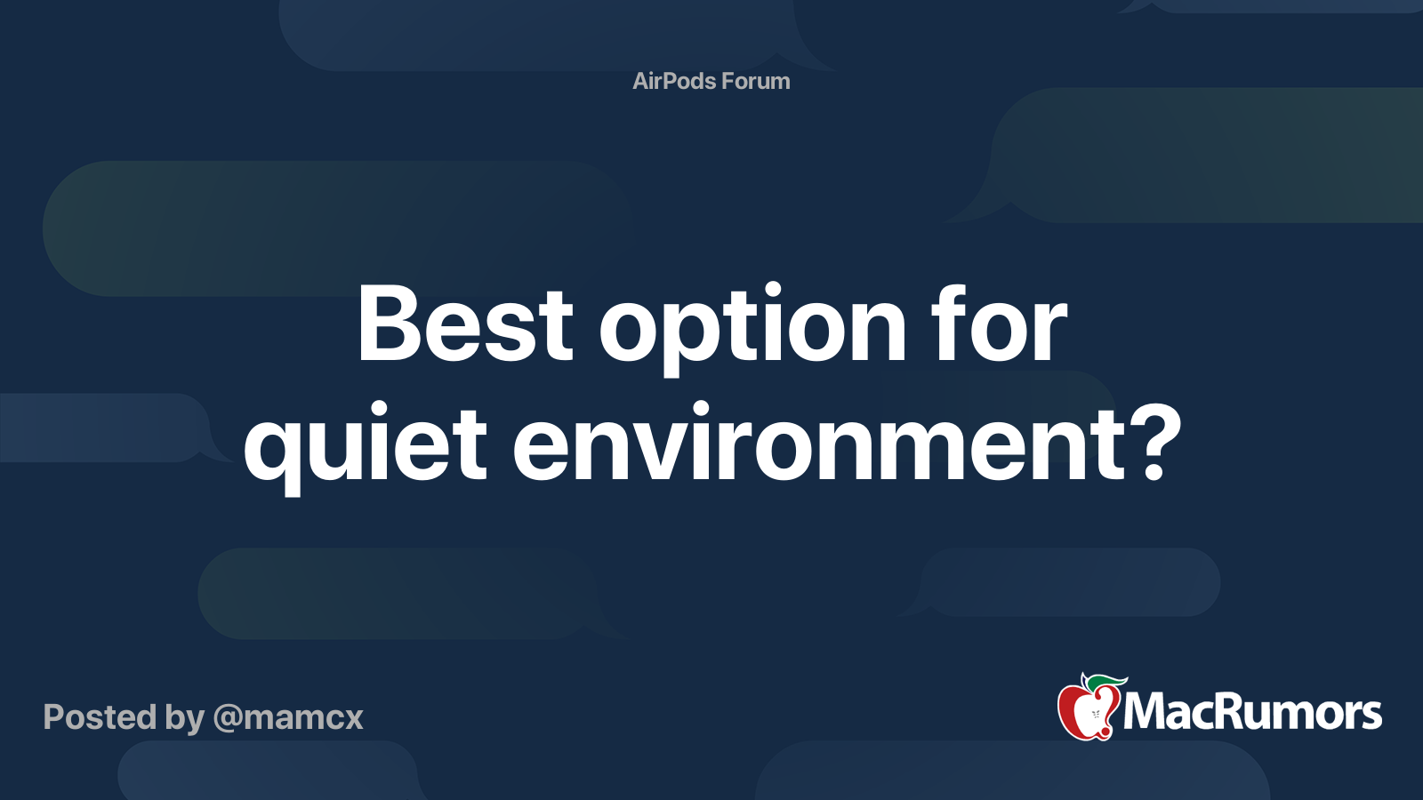 Best Option For Quiet Environment MacRumors Forums