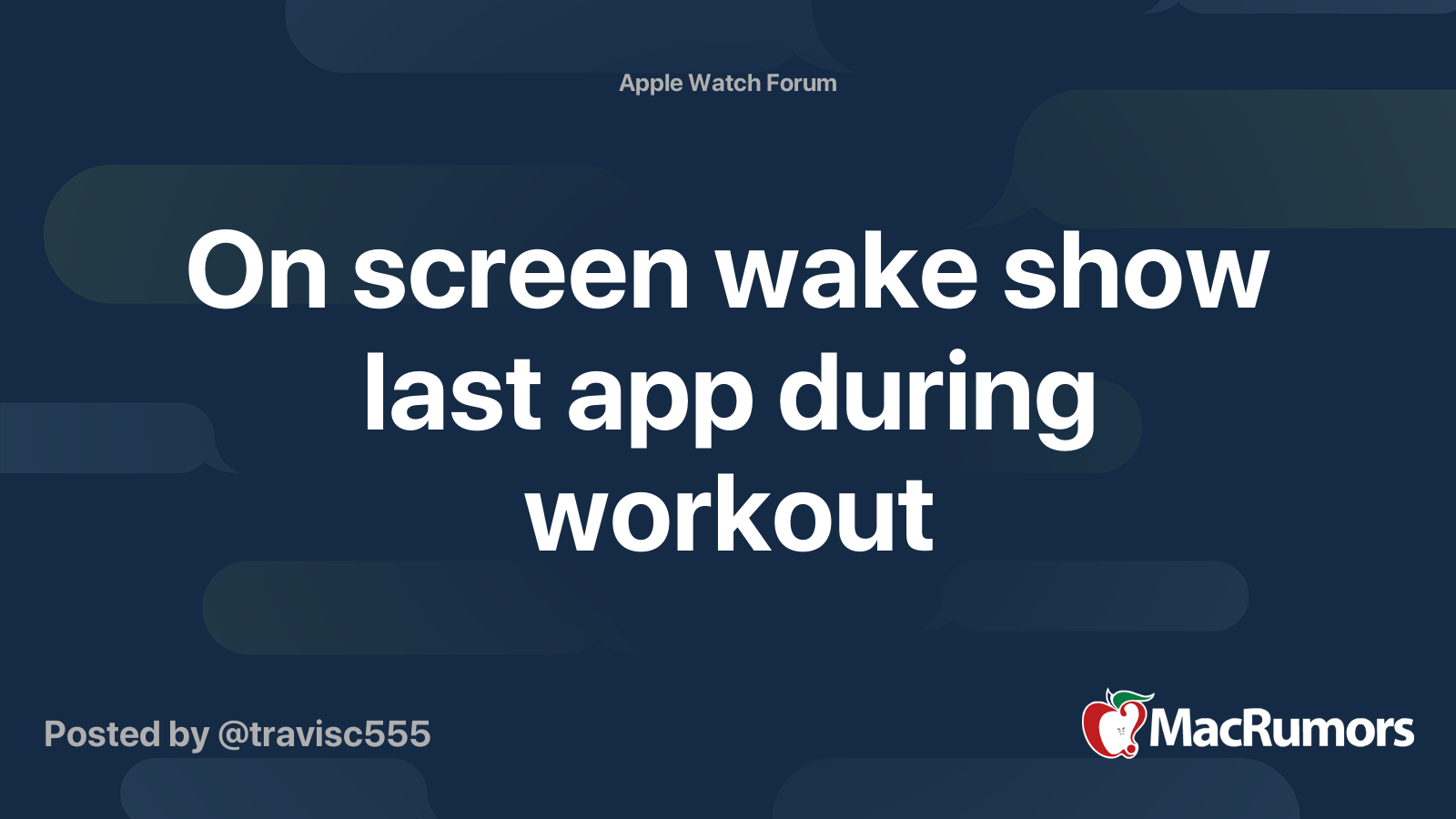 On screen wake show last app during workout MacRumors Forums