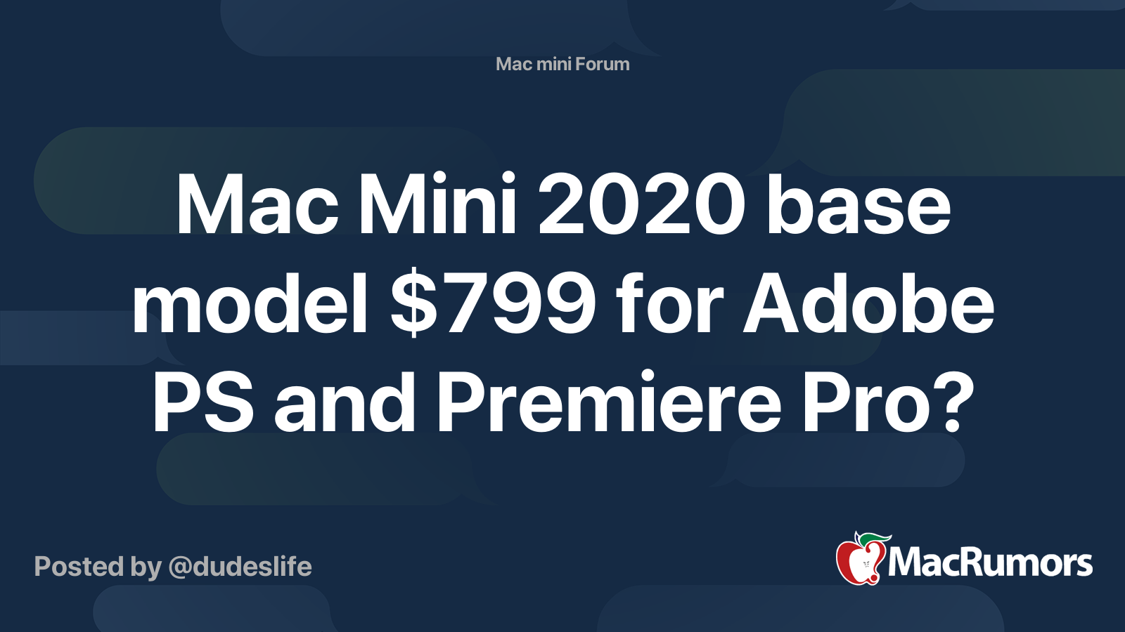 mac-mini-2020-base-model-799-for-adobe-ps-and-premiere-pro-macrumors-forums