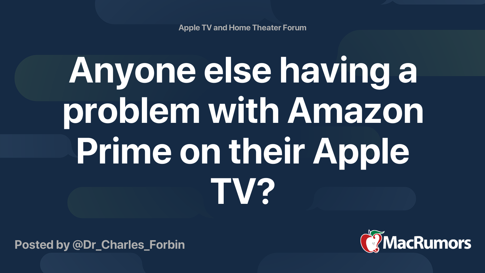 Anyone else having a problem with Amazon Prime on their Apple TV MacRumors Forums