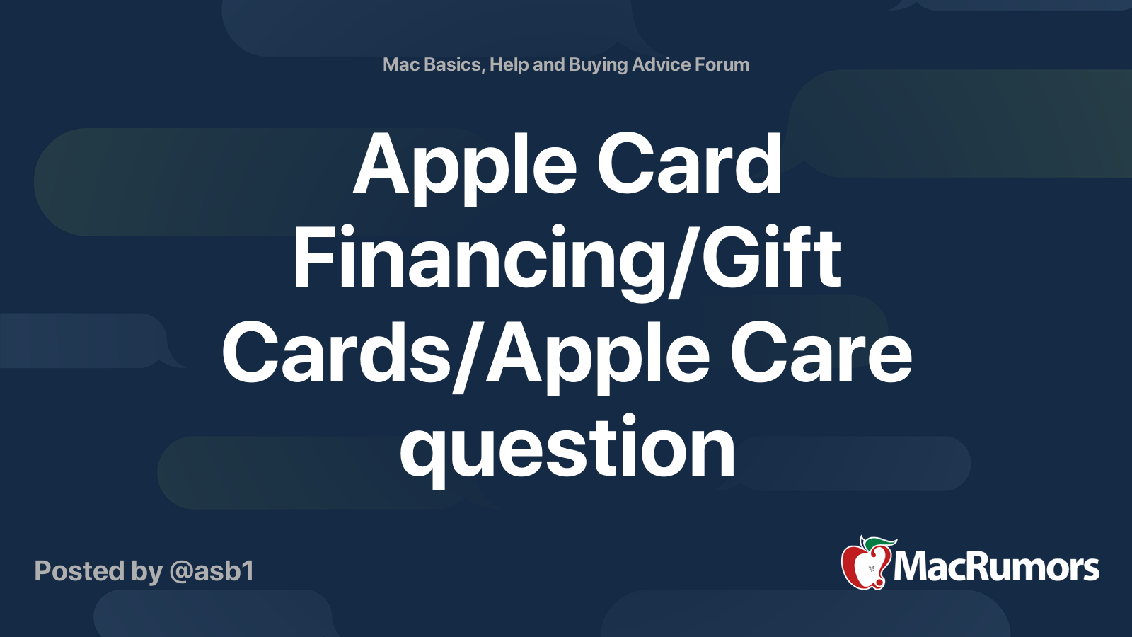 Apple Card Financing/Gift Cards/Apple Care question MacRumors Forums
