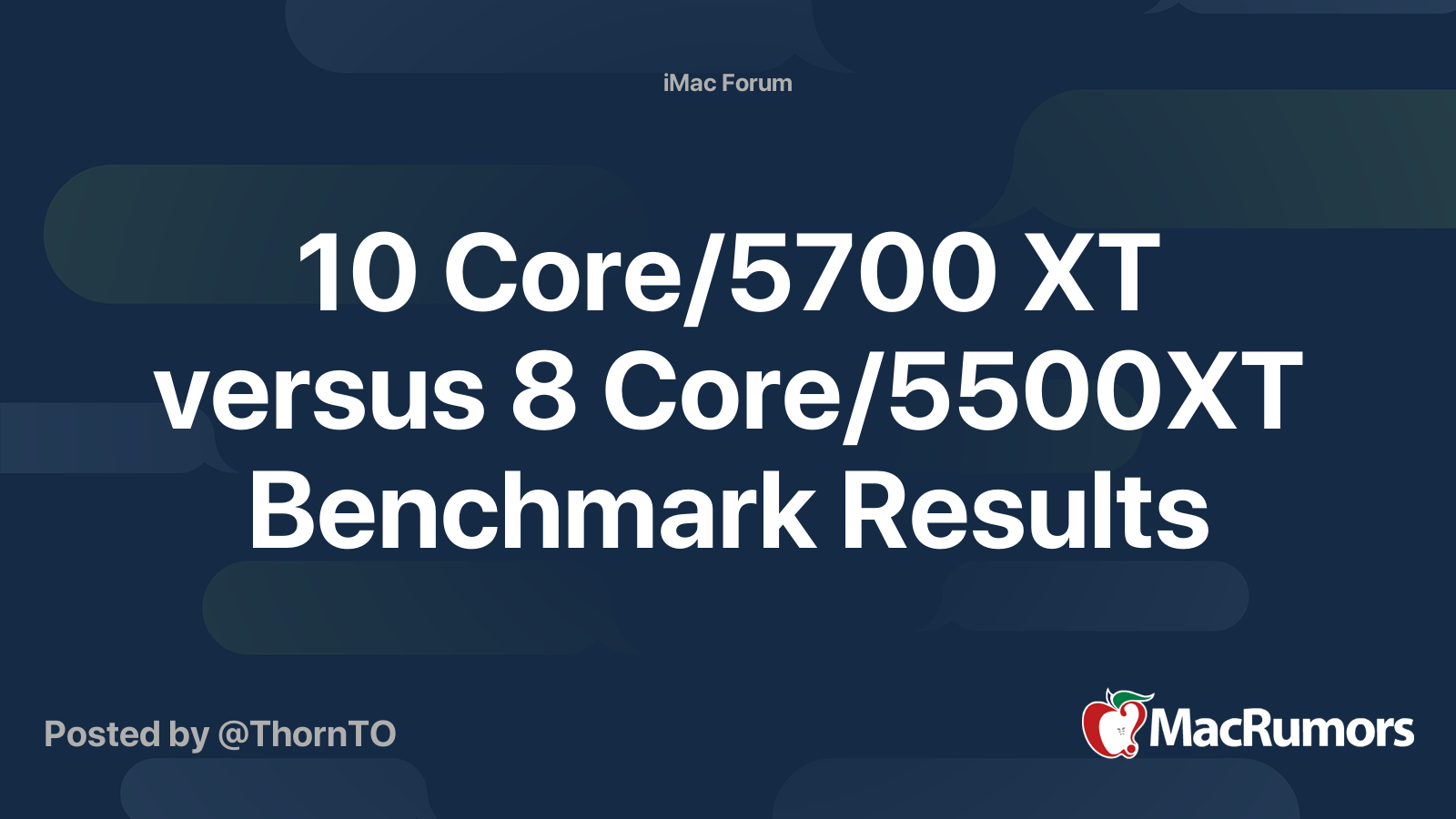 10 Core 5700 Xt Versus 8 Core 5500xt Benchmark Results Macrumors Forums