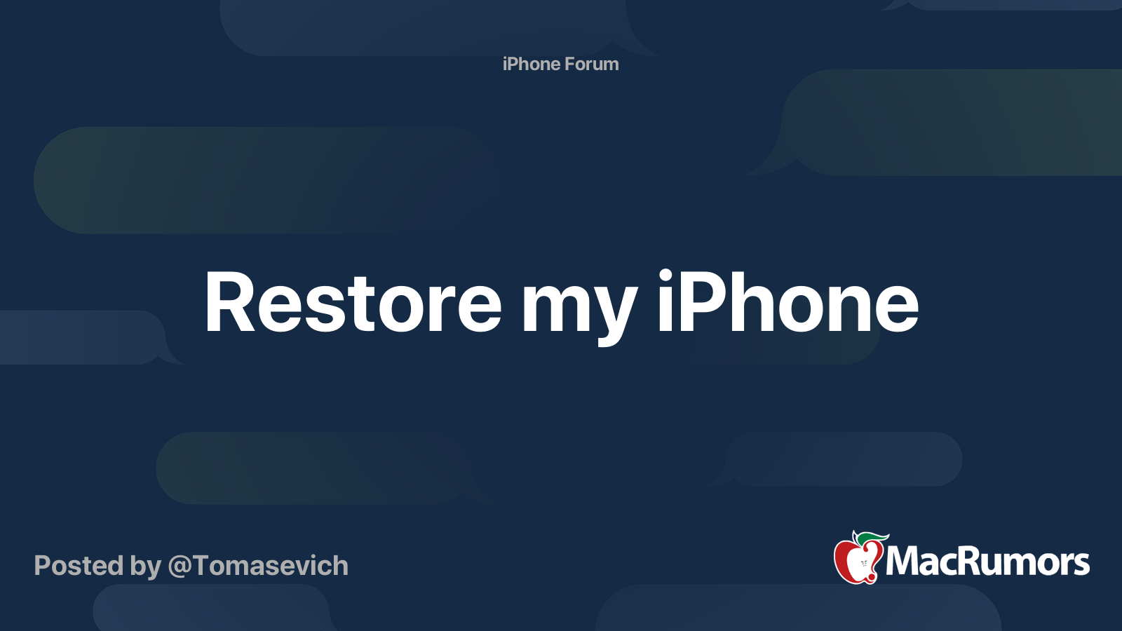 Restore my iPhone | MacRumors Forums