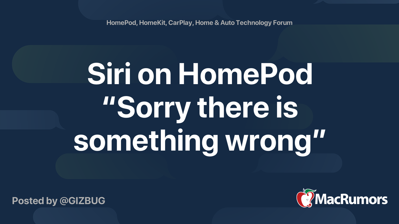 Siri on HomePod “Sorry there is something wrong” | MacRumors Forums