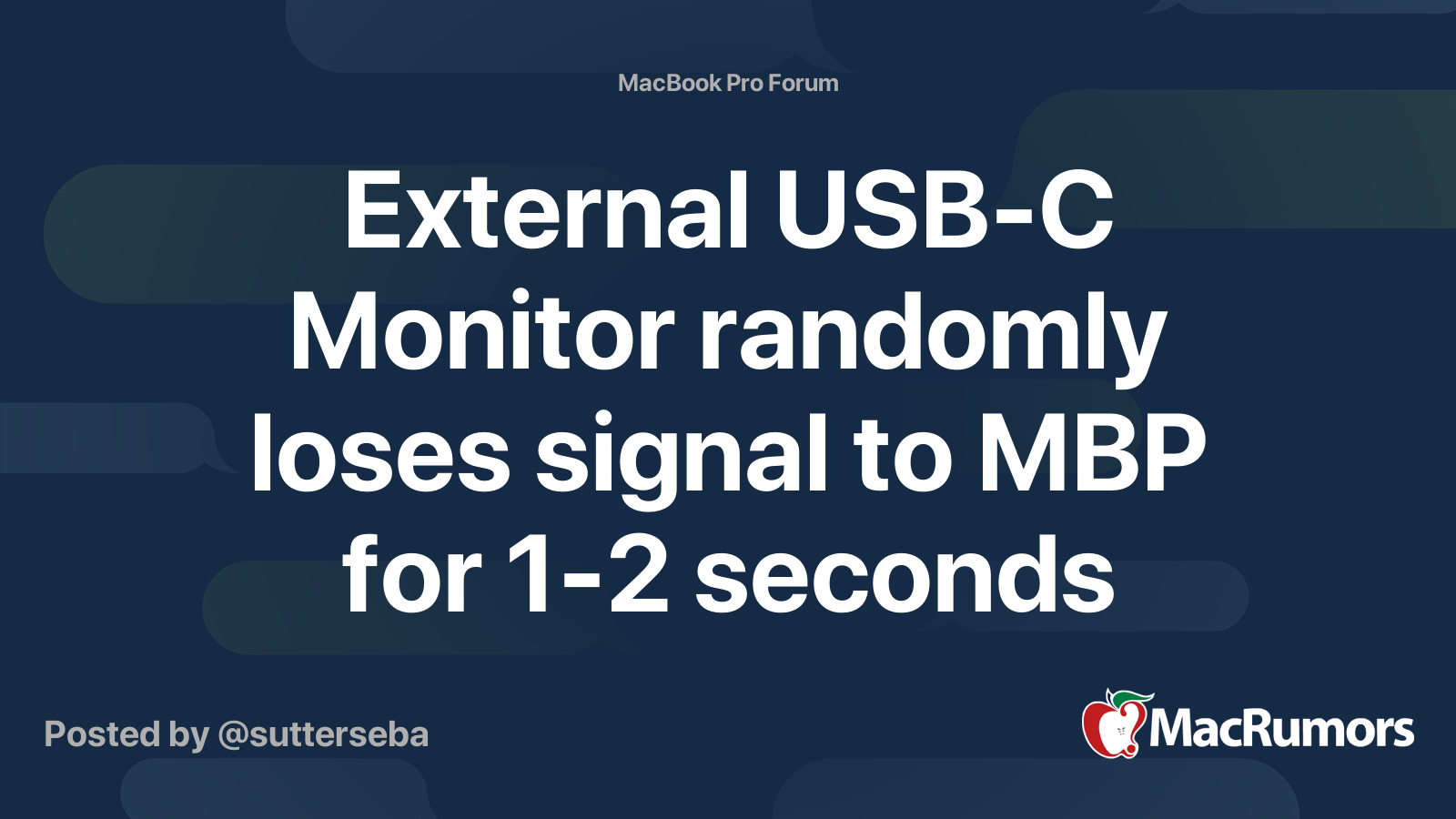 External USBC Monitor randomly loses signal to MBP for 12 seconds