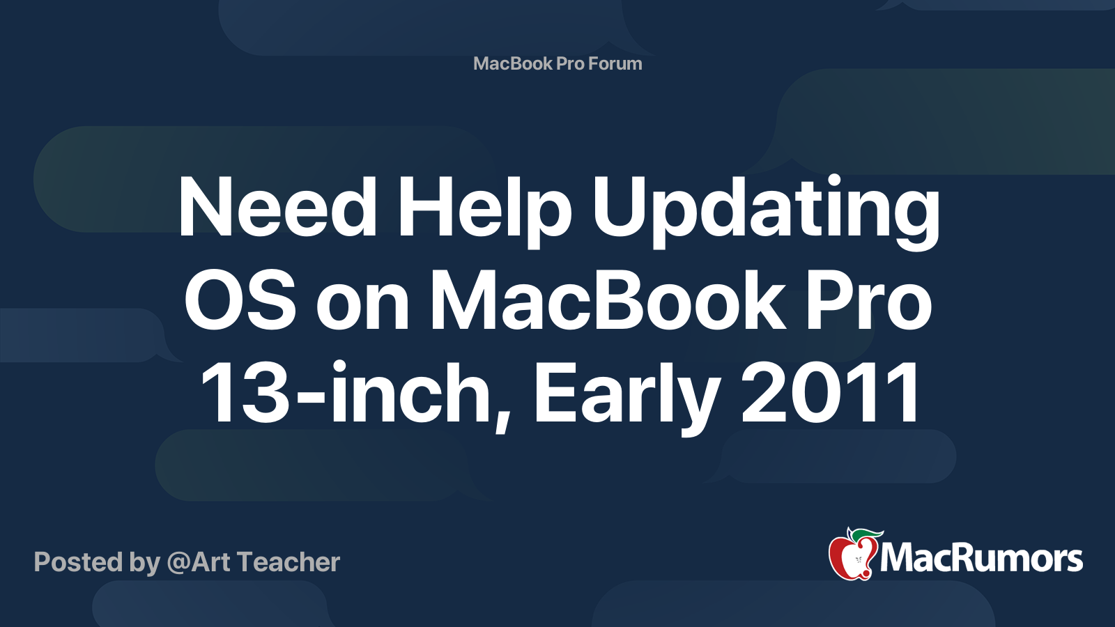 Need Help Updating OS On MacBook Pro 13 inch Early 2011 MacRumors Forums