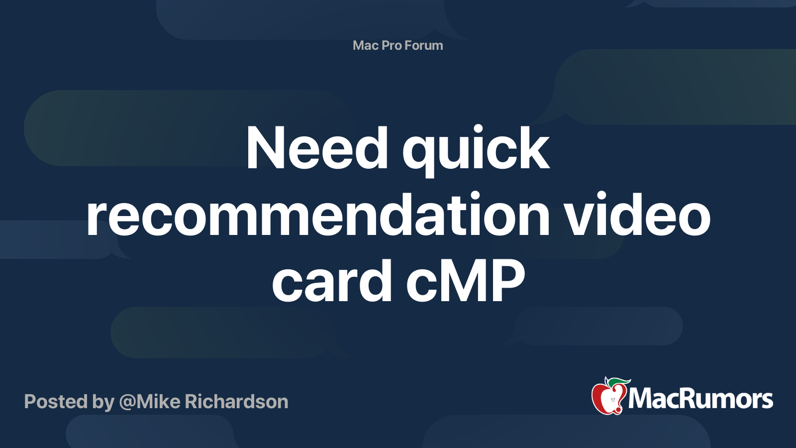 Need quick recommendation video card cMP | MacRumors Forums