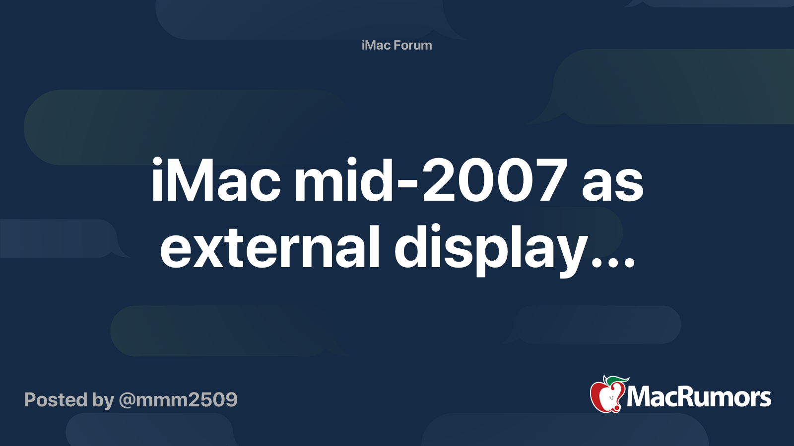 iMac mid-2007 as external display... | MacRumors Forums