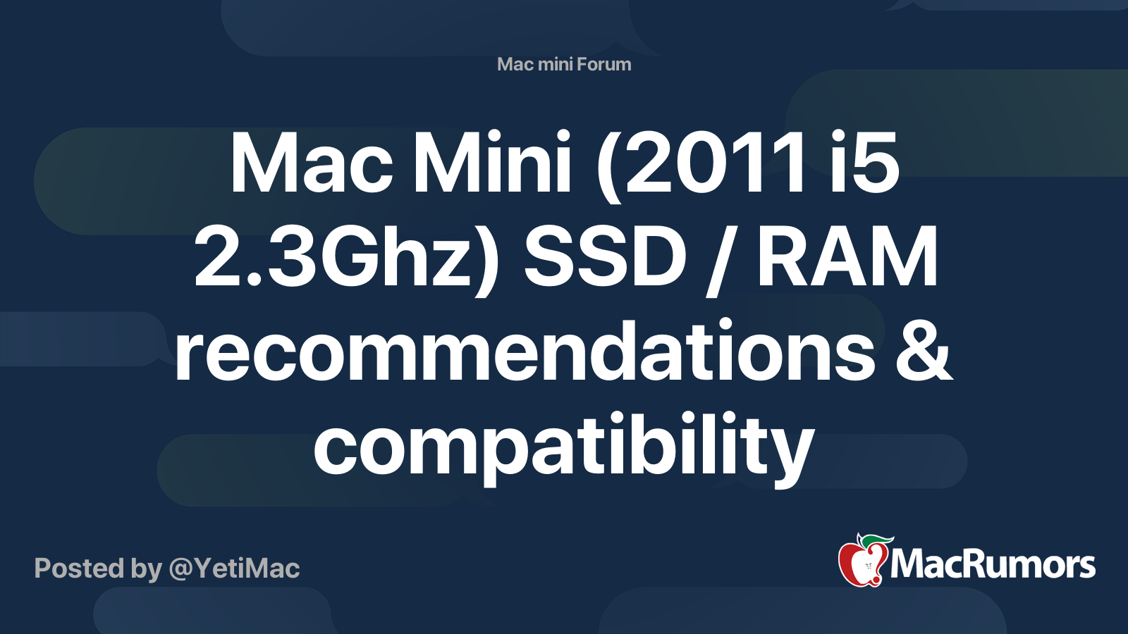 Mac Mini 11 I5 2 3ghz Ssd Ram Recommendations Compatibility Macrumors Forums