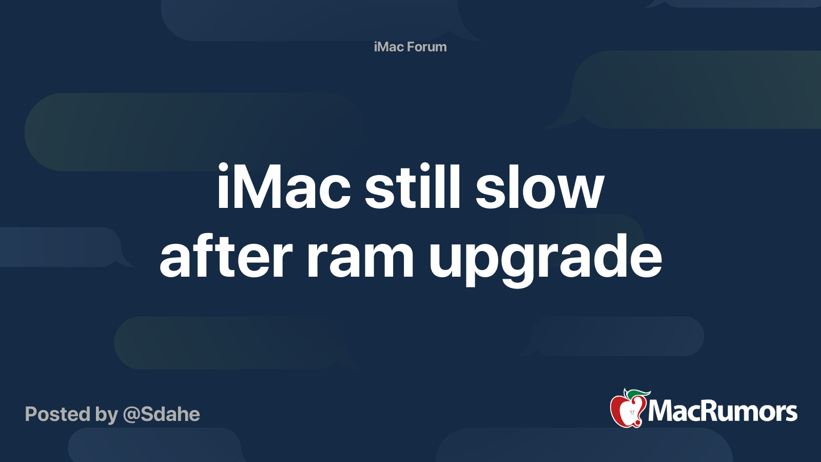iMac still slow after ram upgrade MacRumors Forums