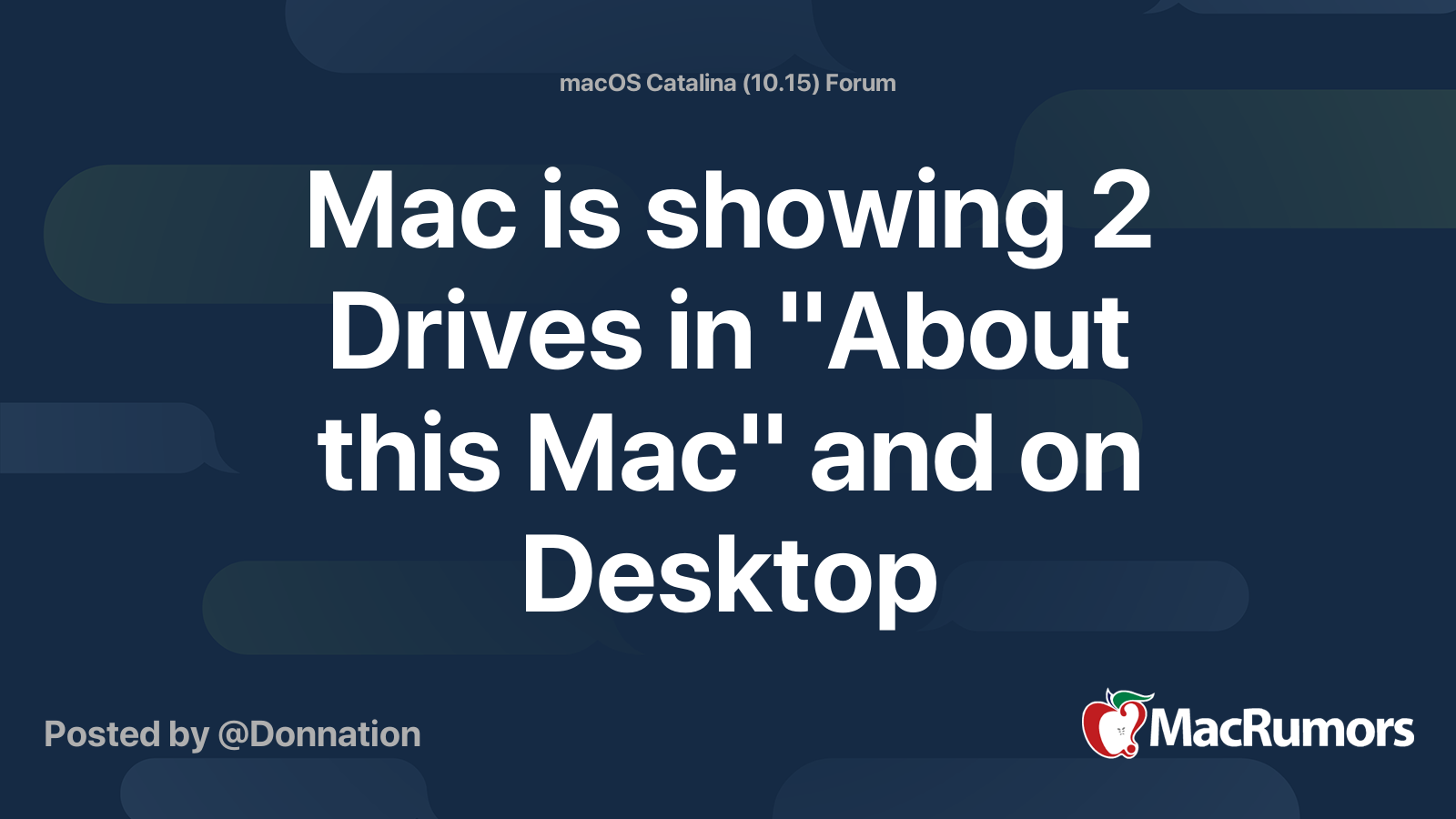 Mac is showing 2 Drives in "About this Mac" and on Desktop MacRumors