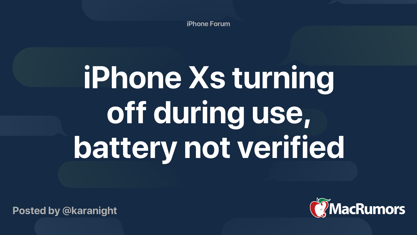 iPhone Xs turning off during use, battery not verified MacRumors Forums