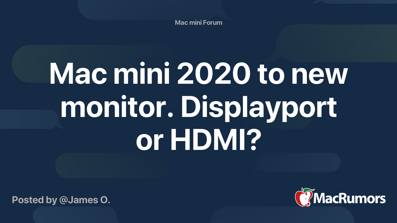 Mac Mini To New Monitor Displayport Or Hdmi Macrumors Forums