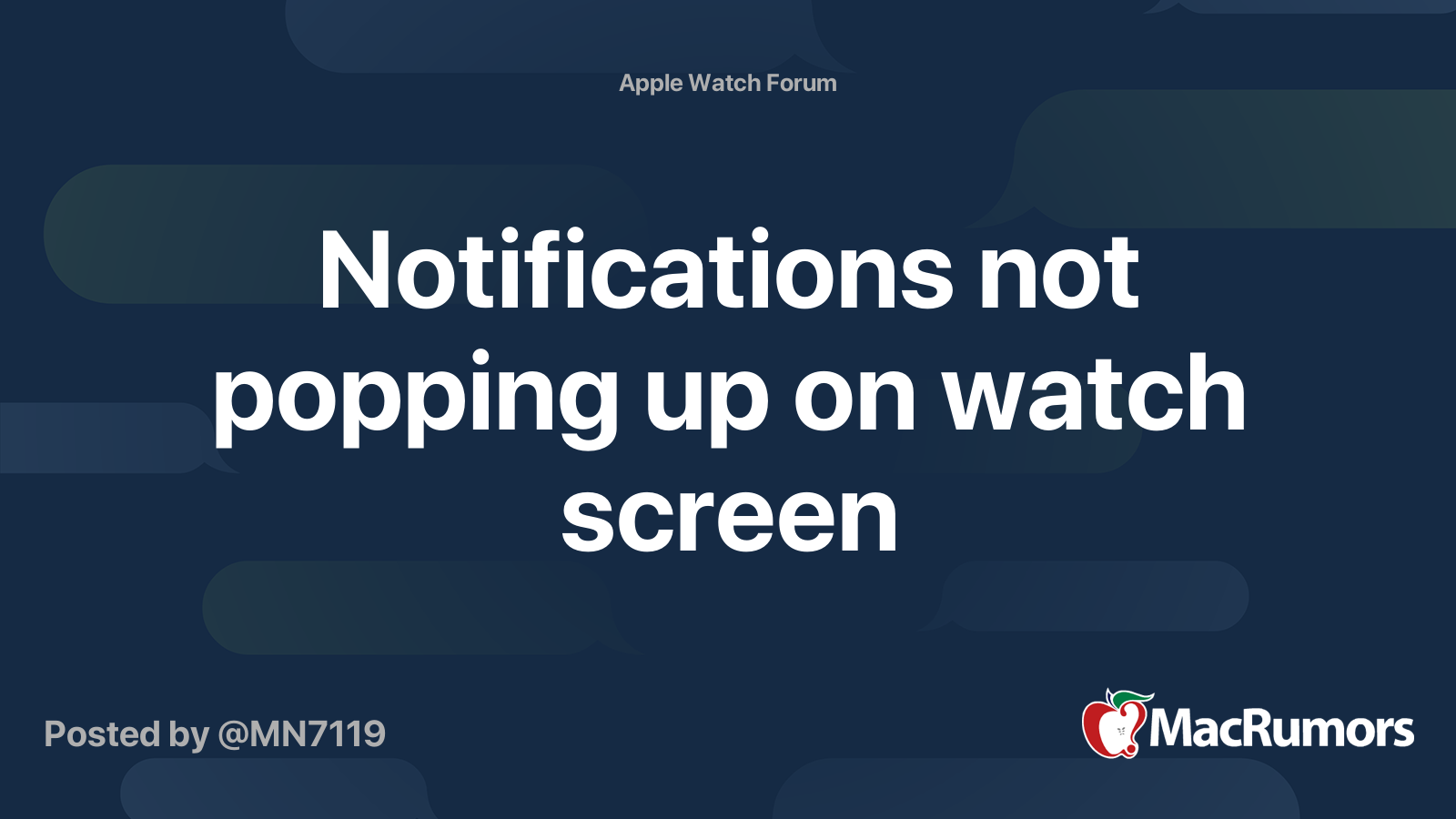 Notifications not popping up on watch screen MacRumors Forums