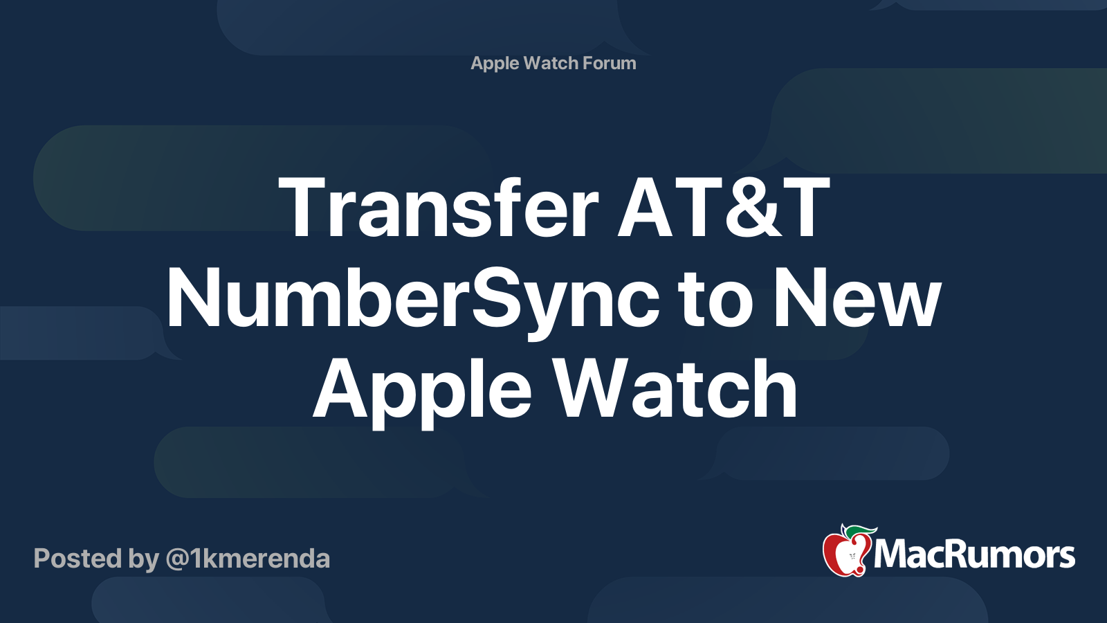 Transfer AT T NumberSync to New Apple Watch MacRumors Forums