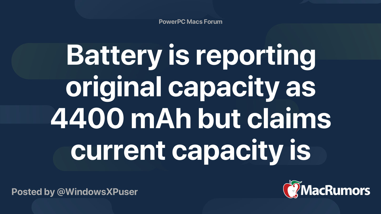 Battery Is Reporting Original Capacity As 4400 Mah But Claims Current Capacity Is Macrumors Forums