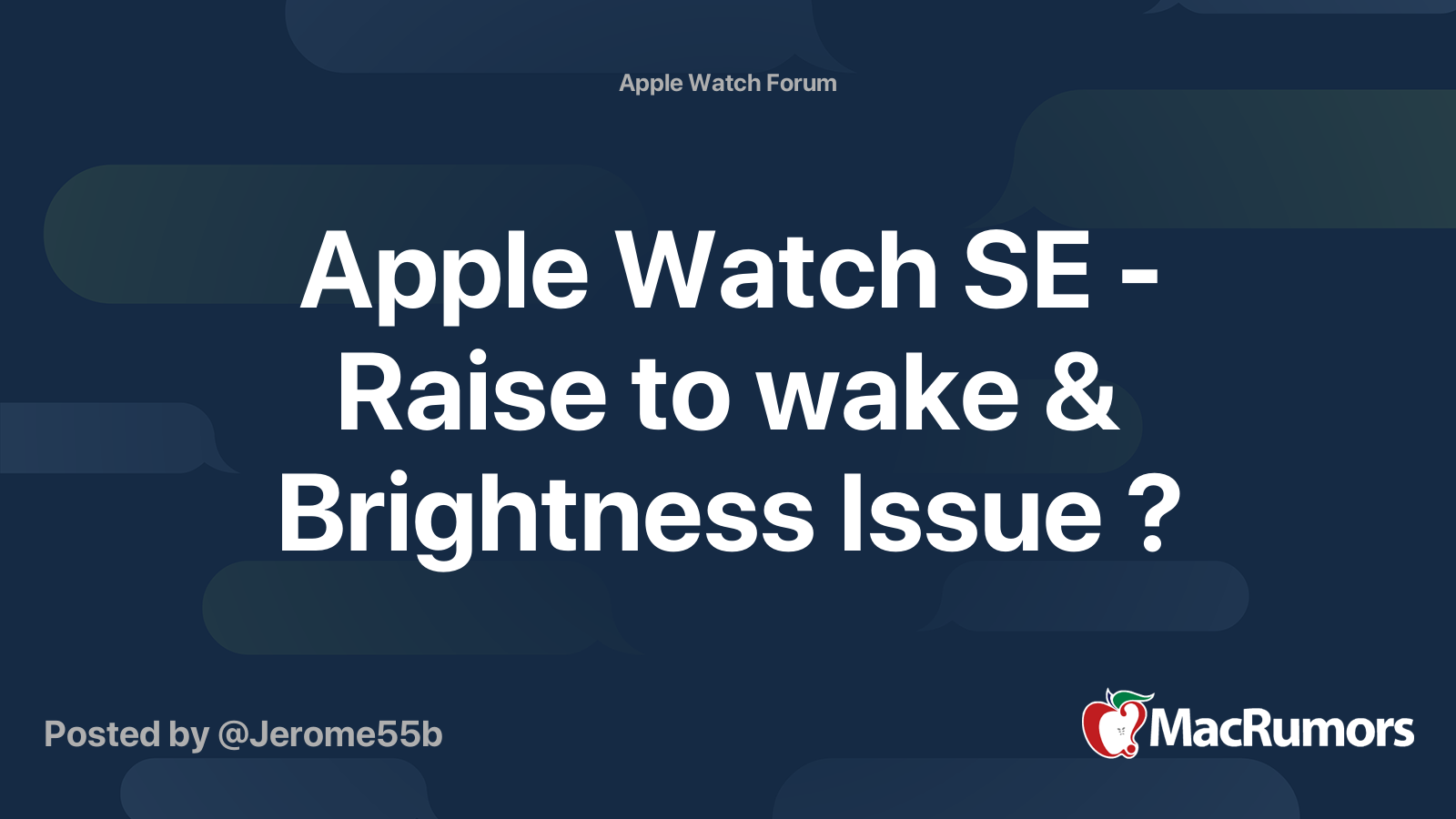 Apple Watch SE - Raise to wake & Brightness Issue ? | MacRumors Forums