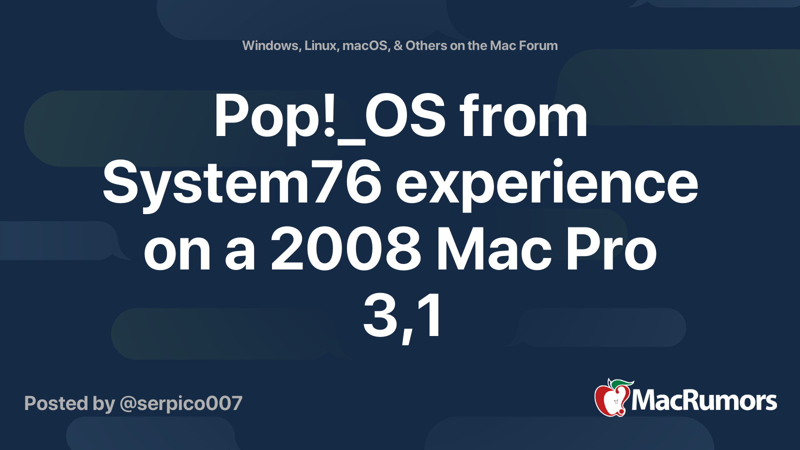 Pop!_OS from System76 experience on a 2008 Mac Pro 3,1 | MacRumors Forums