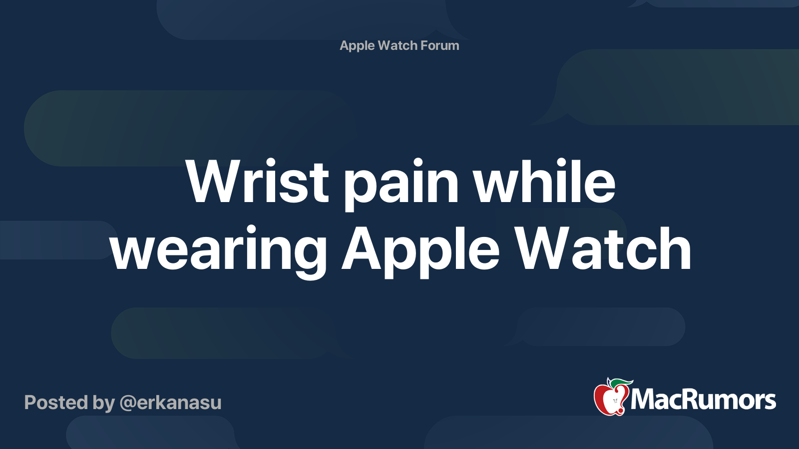 Wrist pain while wearing Apple Watch MacRumors Forums
