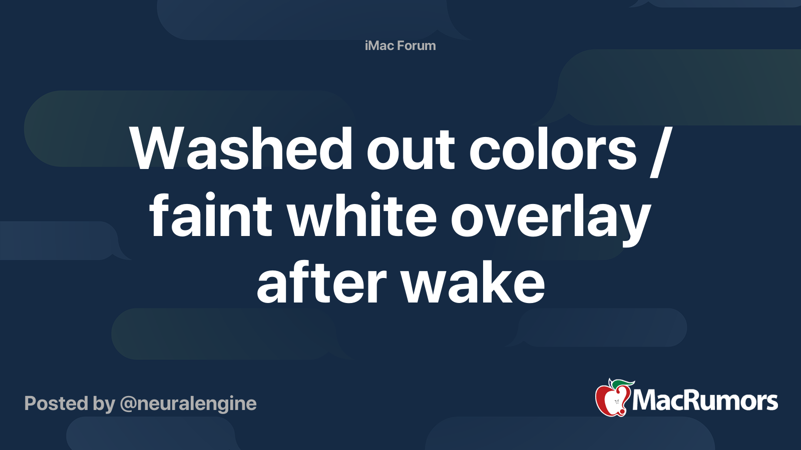 Washed out colors / faint white overlay after wake MacRumors Forums