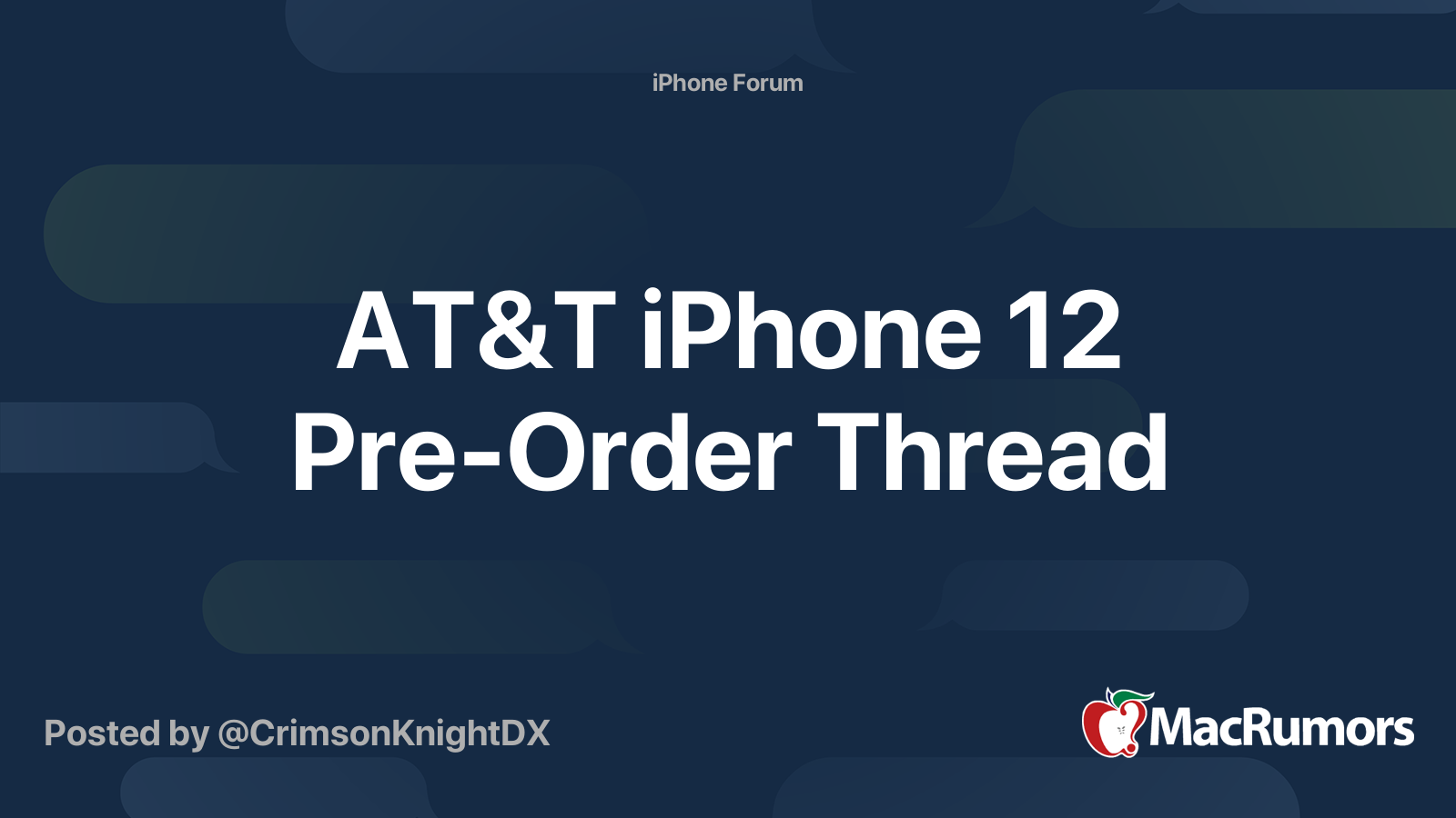 AT&amp;T iPhone 12 Pre-Order Thread | MacRumors Forums