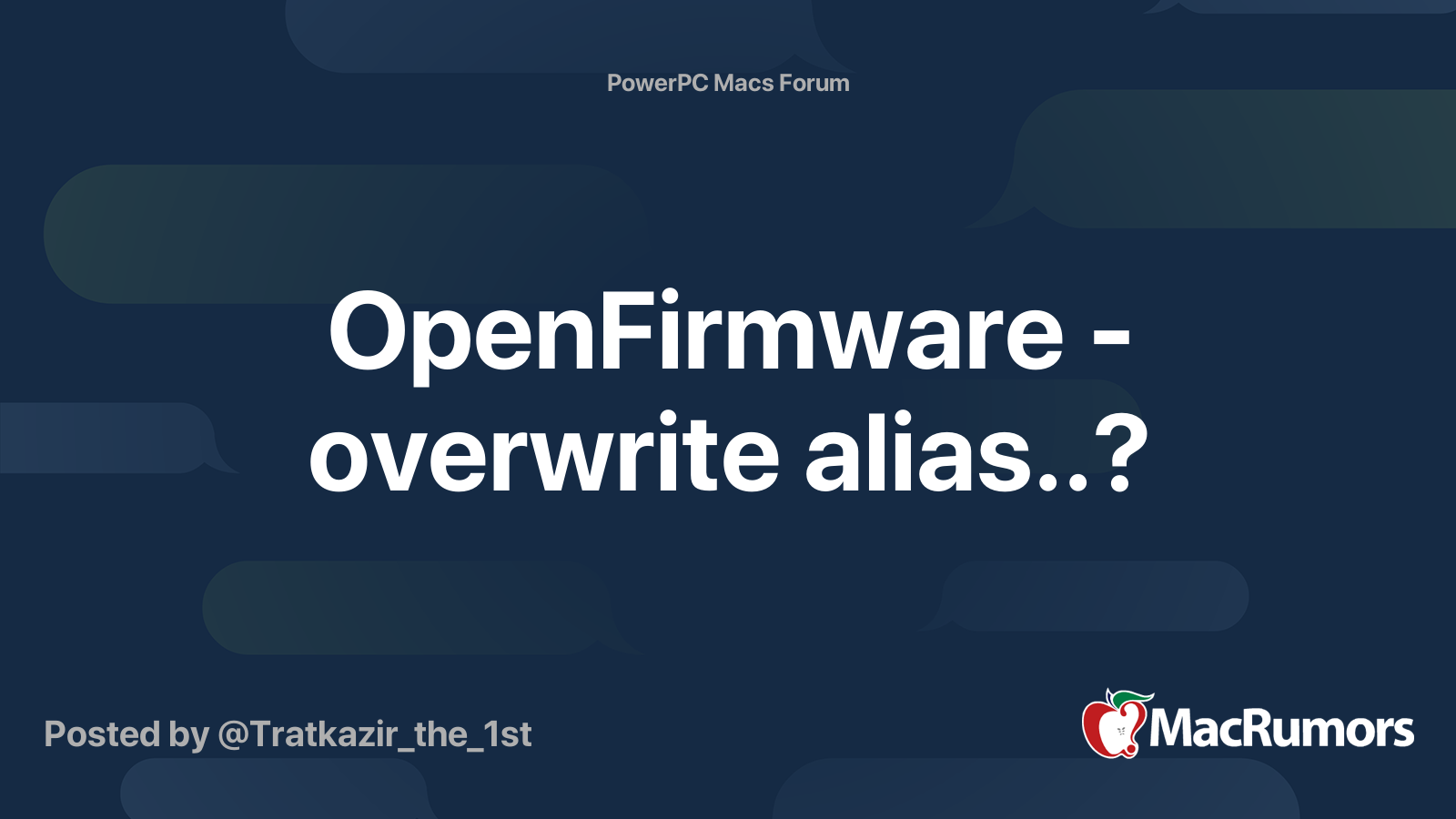 OpenFirmware overwrite alias..? MacRumors Forums