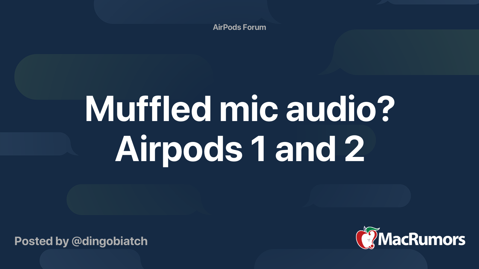 Pas på pedal ubehag Muffled mic audio? Airpods 1 and 2 | MacRumors Forums