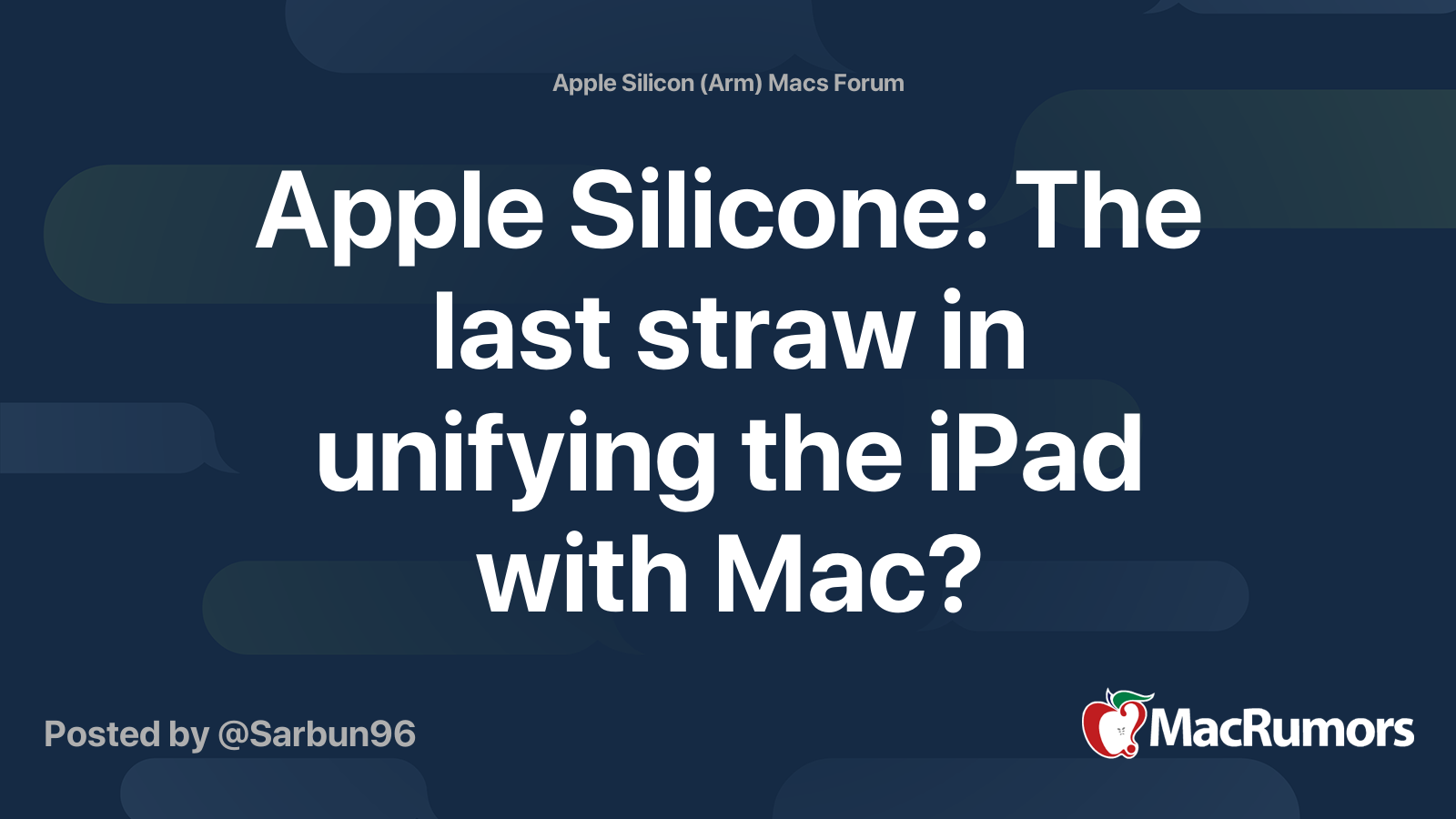 Apple Silicone The Last Straw In Unifying The Ipad With Mac Macrumors Forums