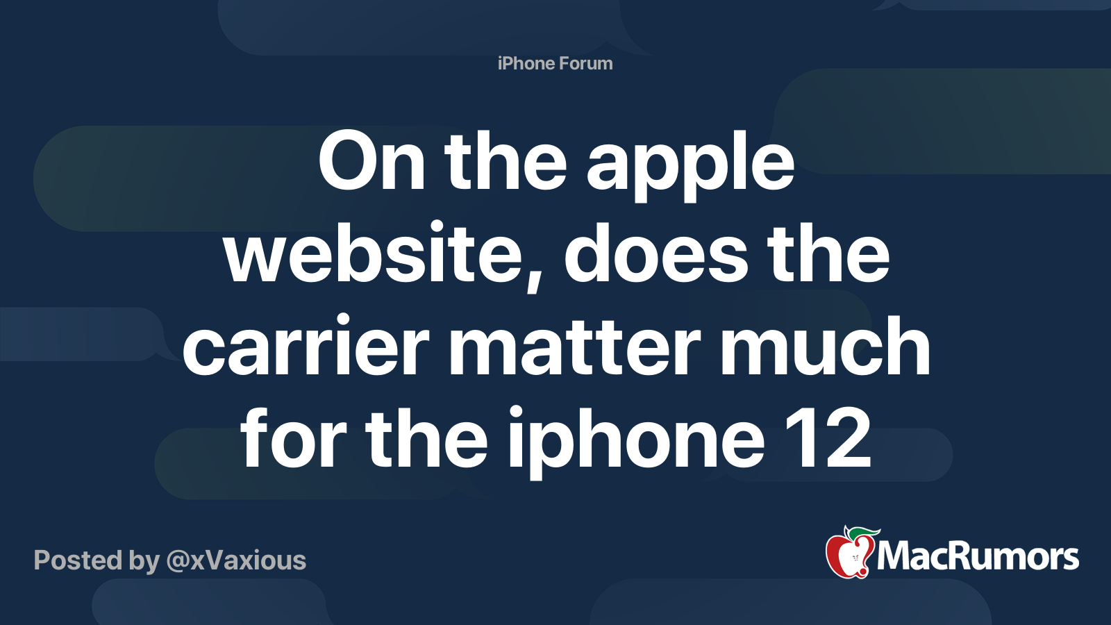 On The Apple Website Does The Carrier Matter Much For The Iphone 12
