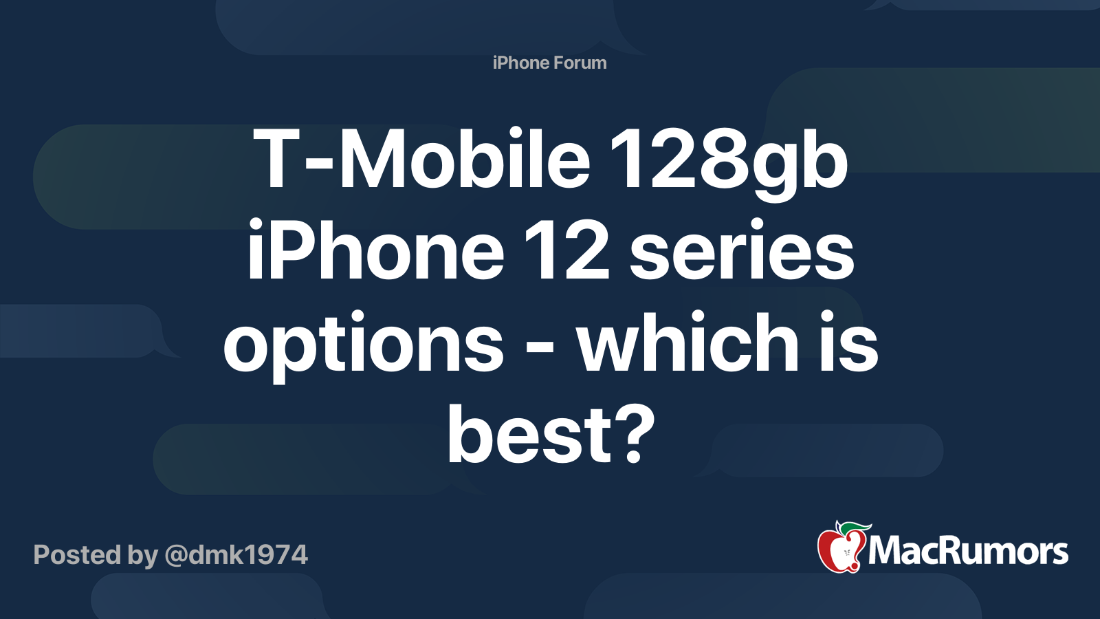 t-mobile-128gb-iphone-12-series-options-which-is-best-macrumors-forums