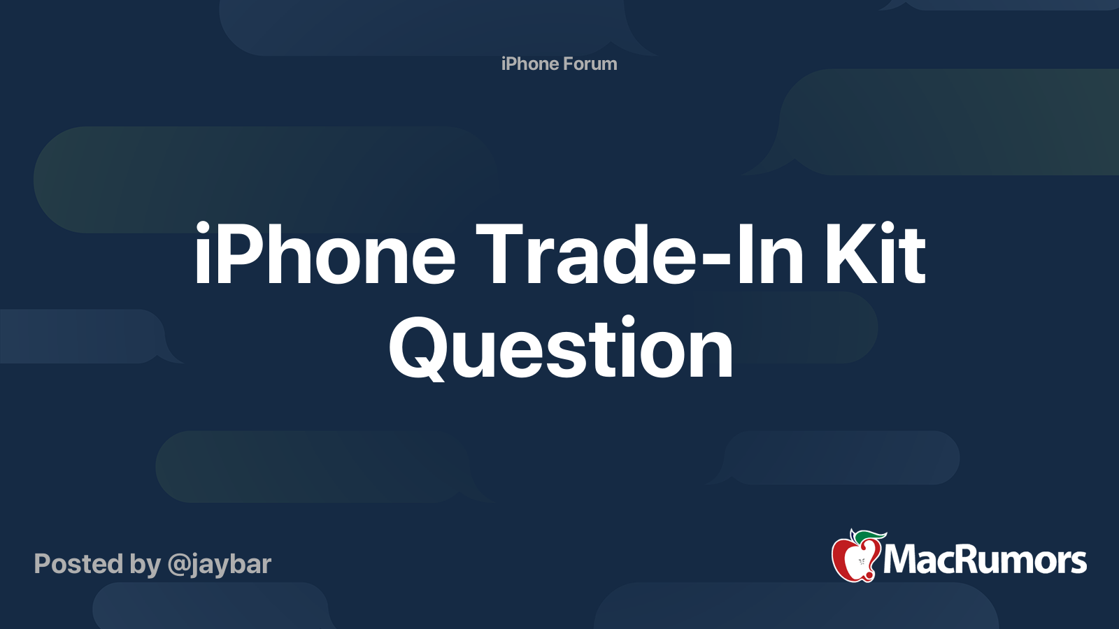 iPhone TradeIn Kit Question MacRumors Forums