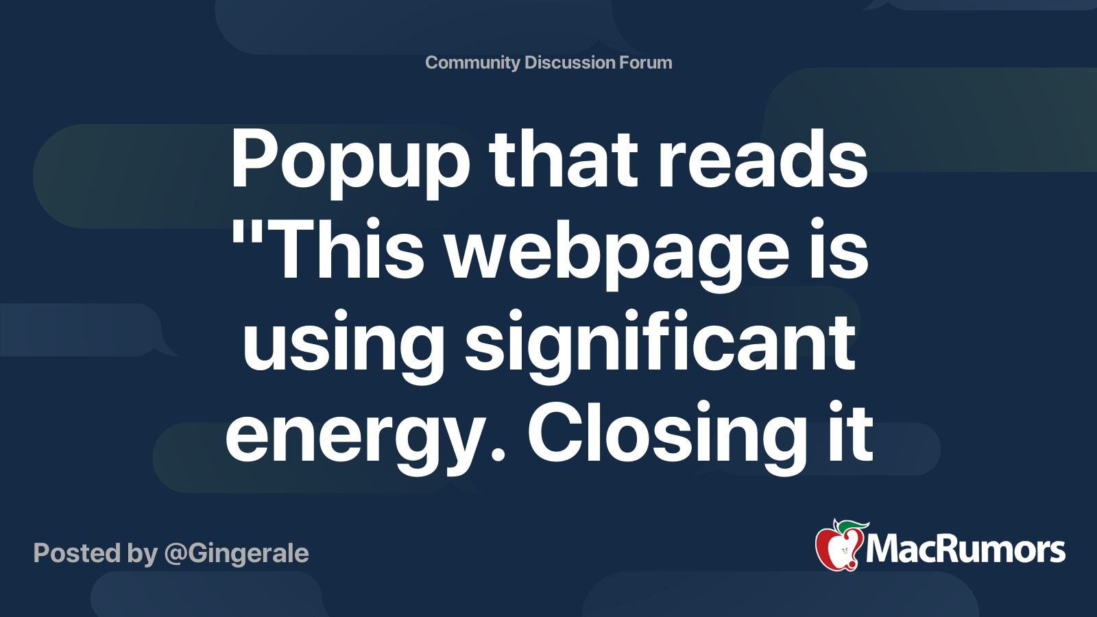 Popup that reads "This webpage is using significant energy. Closing it