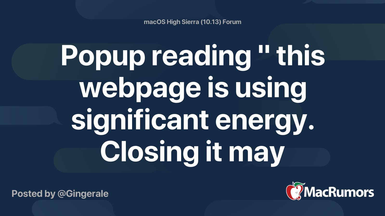 Popup reading " this webpage is using significant energy. Closing it