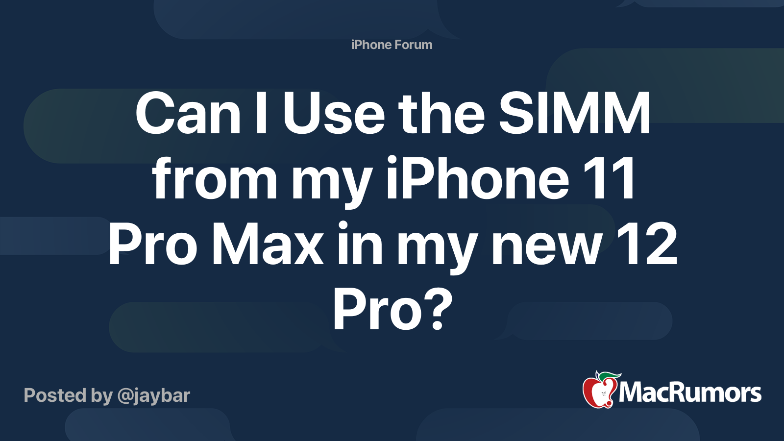 Can I Use the SIMM from my iPhone 11 Pro Max in my new 12 Pro