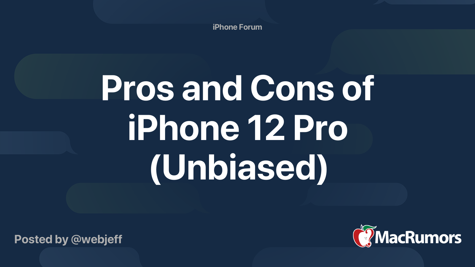 Pros and Cons of iPhone 12 Pro (Unbiased) | MacRumors Forums