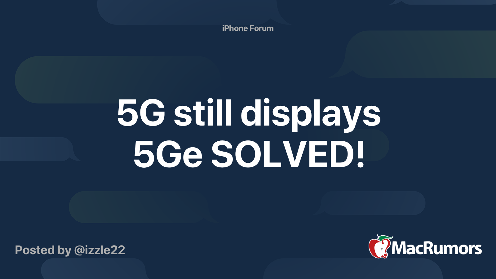 5G still displays 5Ge SOLVED! | MacRumors Forums