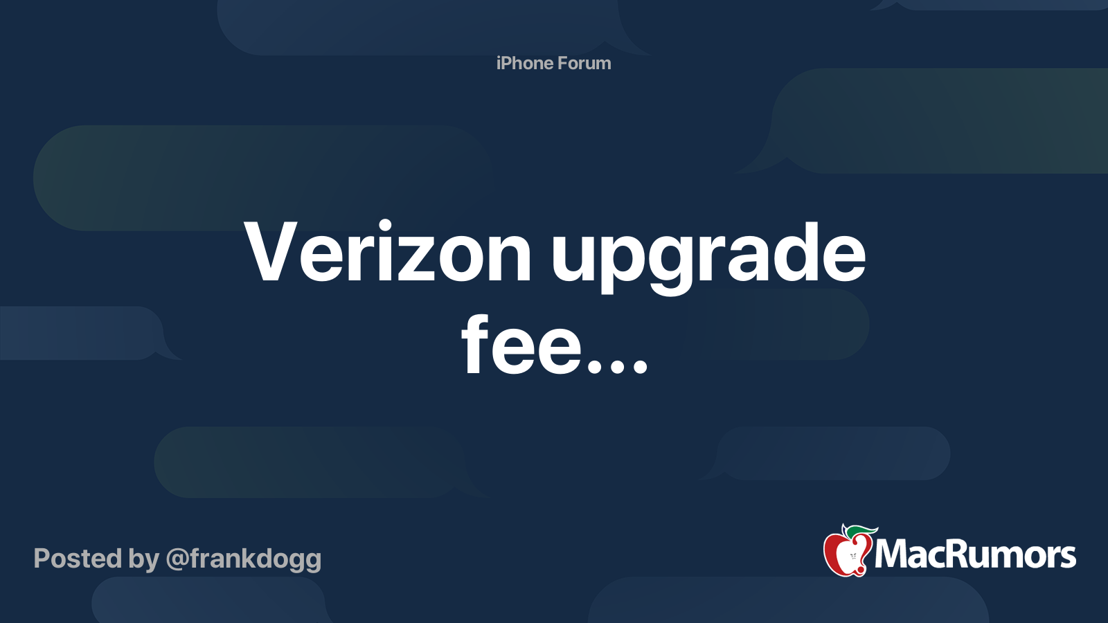 Verizon upgrade fee... MacRumors Forums