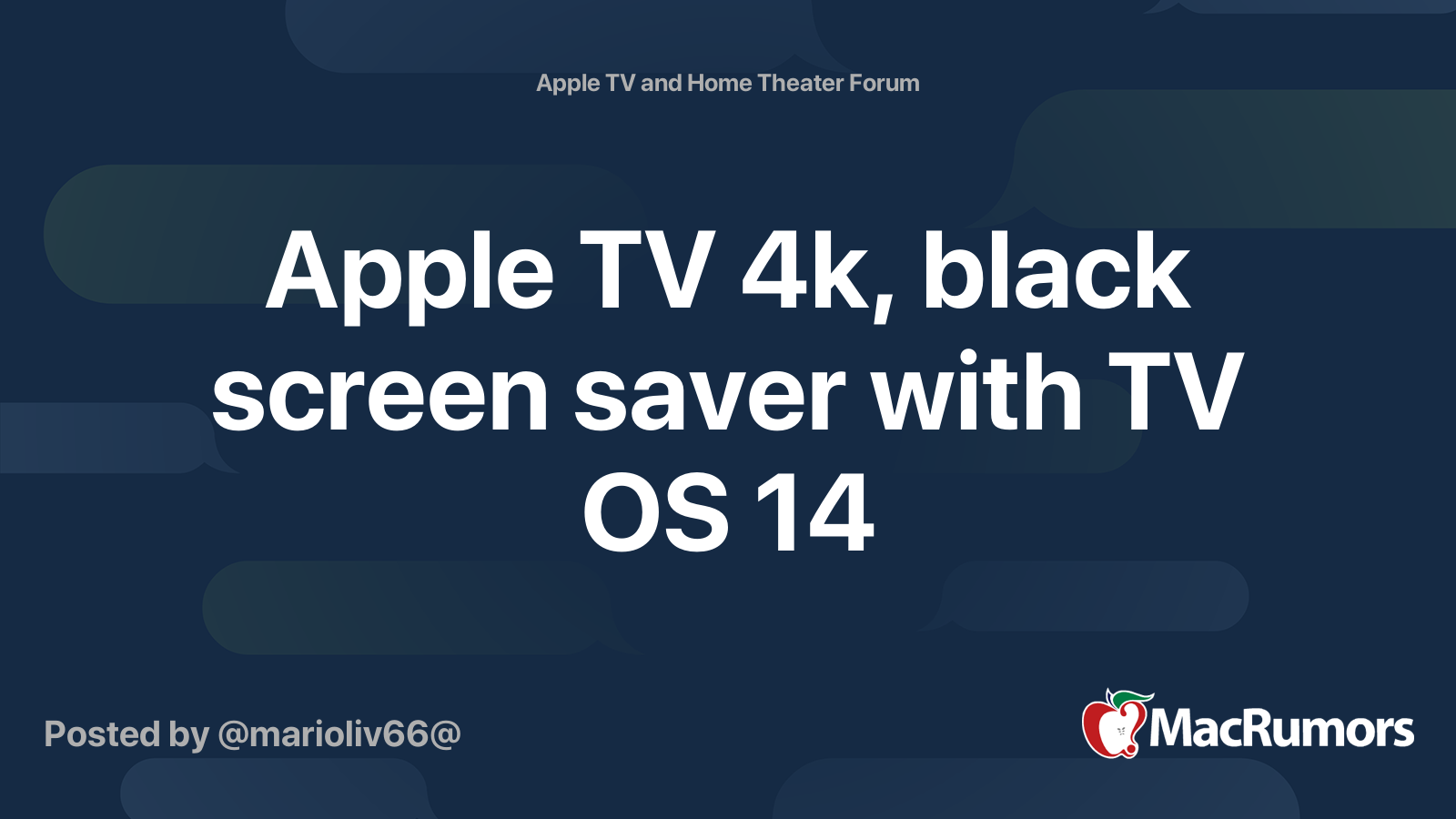 Apple TV 4k, black screen saver with TV OS 14 MacRumors Forums