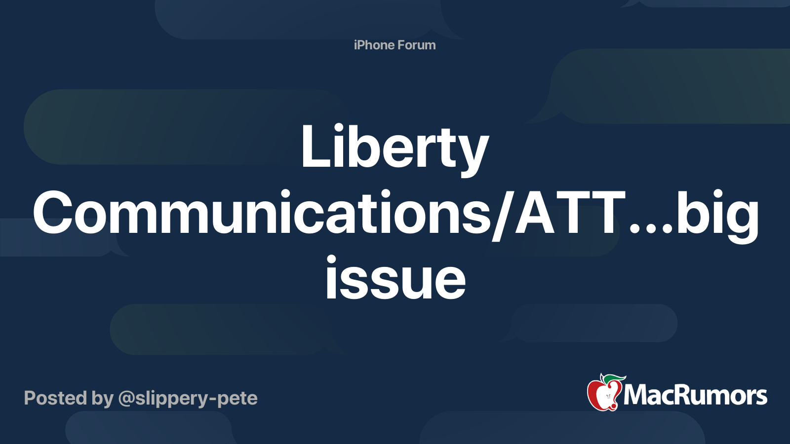 Liberty Communications/ATT...big issue | MacRumors Forums